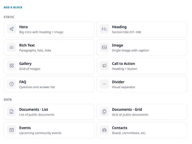 HOA website builder Add a Block library with Static blocks (Hero, Heading, Rich Text, Image, Photo Gallery, Call to Action, FAQ, Divider) and Data blocks (Documents List, Documents Grid, Events, Contacts) ready to drop onto any page